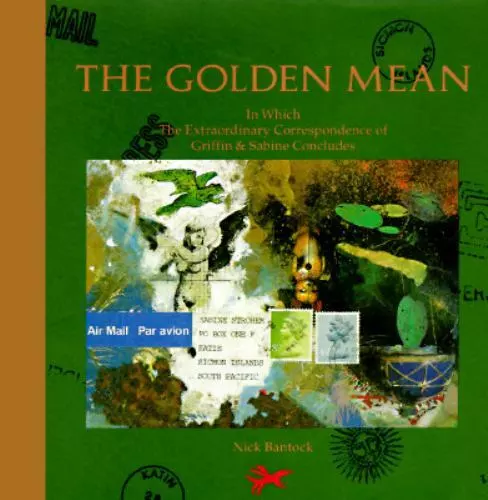 The Golden Mean : In Which the Extraordinary Correspondence of Griffin and Sabi…