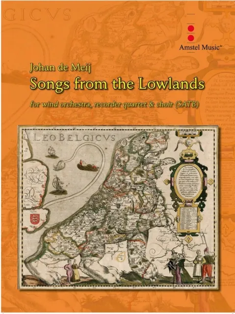 Johan de Meij | Songs from the Lowlands (2022) | Amstel Concert Band | Partitur