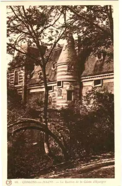 CPA 51 (Marne) Châlons - Le Bastion de la Caisse d'Epargne TBE
