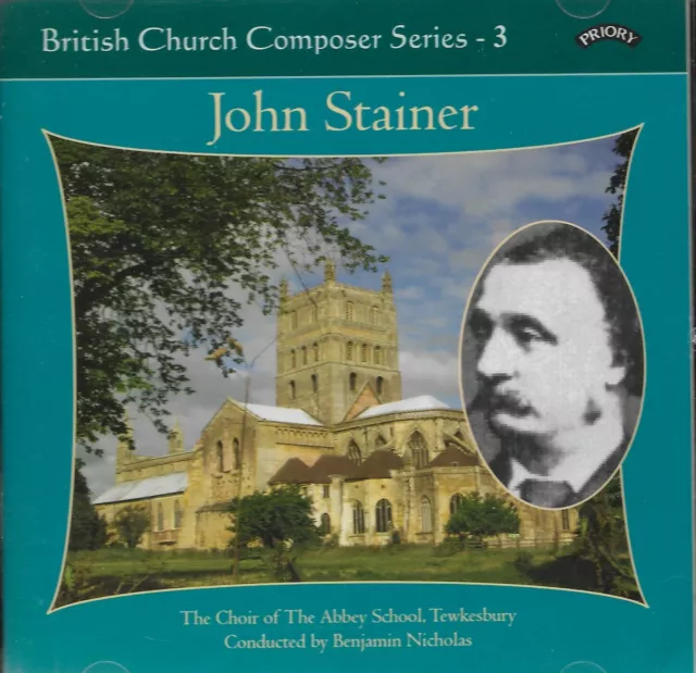 John Stainer: British Church Composer Series 3, Choir of The Abbey School Tew CD