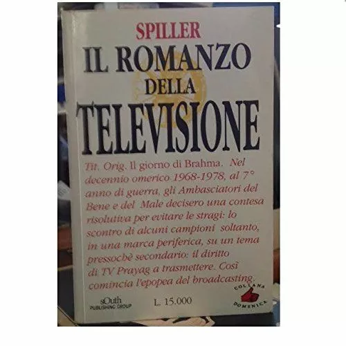 Il romanzo della televisione - A.R. Spiller