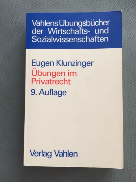 Übungen im Privatrecht - Eugen Klunzinger - Vahlens Übungsbücher - Studium