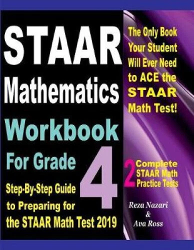 STAAR MATHEMATICS WORKBOOK For Grade 4: Step-By-Step Guide to Preparing ...