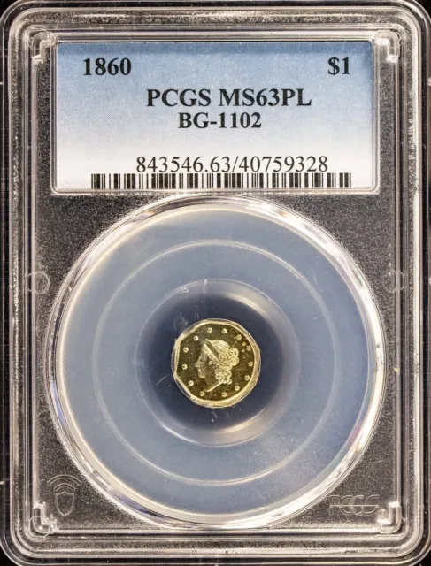 1860 California Fractional Gold $1 BG-1102 PCGS MS63PL Coin
