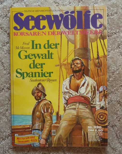 SEEWÖLFE -  Roman Nr. 390, Fred McMason: IN DER GEWALT DER SPANIER, Pabel, 1983