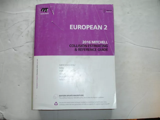 2016 Mitchell EUROPEAN 2 MBenz Mini Porsche VW Volvo Collision Estimating Manual