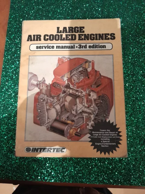 Intertec Large Air Cooled Engine Service  =15 CI Manual 3rd Edition 1985