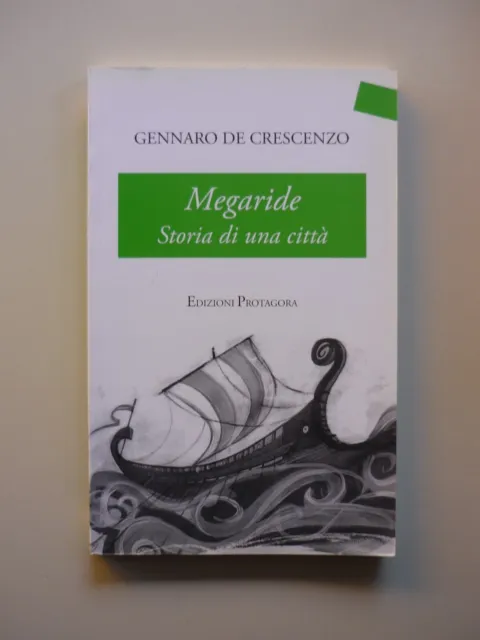 Megaride. Storia di una città di Gennaro De Crescenzo