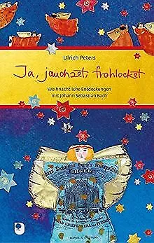 Ja, jauchzet, frohlocket: Weihnachtliche Entdeckungen mit ... | Livre | état bon