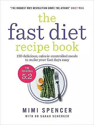 The fast diet recipe book by Michael Mosley (Paperback)