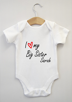 Personalised I love my Big Sister Baby Grow Bodysuit Vest Babygrow Shower Gift