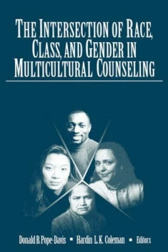 THE INTERSECTION OF Race, Class, and Gender in Multicultural Counseling ...
