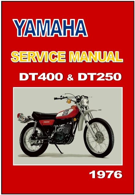 YAMAHA WORKSHOP MANUAL DT400 & DT250 1976 Service & Repair DT400C