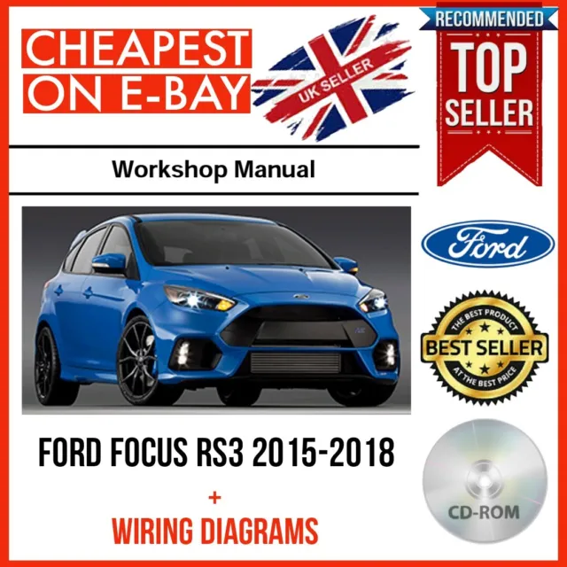 FORD FOCUS RS3 RS III WORKSHOP SERVICE REPAIR MANUAL 2015 - 2018 + WIRING on CD