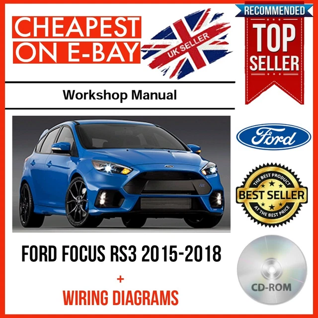 FORD FOCUS RS3 RS III WORKSHOP SERVICE REPAIR MANUAL 2015 - 2018 + WIRING on CD