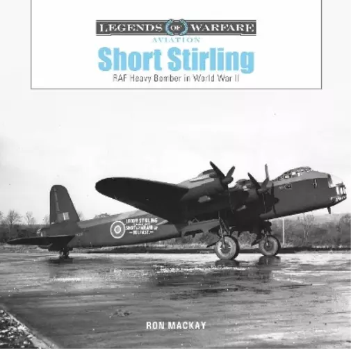 Ron Mackay Short Stirling (Relié) Legends of Warfare: Aviation