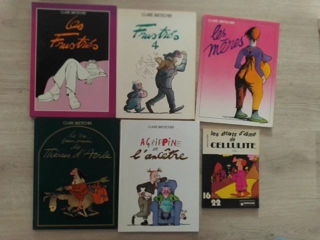 lot 6 bd CLAIRE BRETECHER les mères, les frustrés, Thérèse d'Avila, Agrippine..