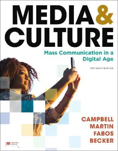 Media & Culture: An Introduction to Mass Communication by Richard Campbell