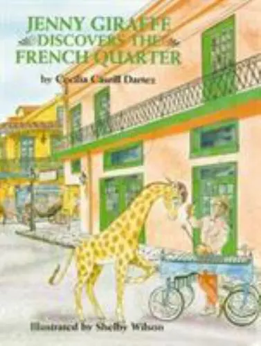 Jenny Giraffe Discovers the French Quart, LA, Jenny Giraffe