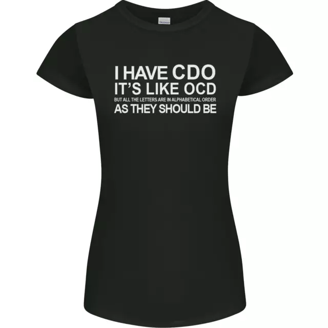 T-shirt donna Petite Cut I Have OCD Funny Slogan