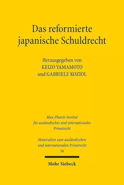 Das reformierte japanische Schuldrecht Erläuterungen und Text Yamamoto (u. a.)