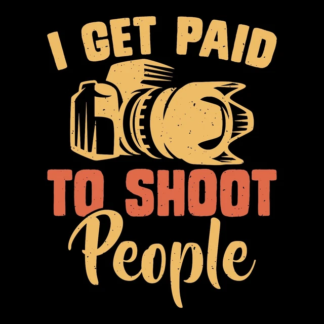 Photography I Get Paid To Shoot People Vintage Retro T-Shirt Gift Ideas Tee Top