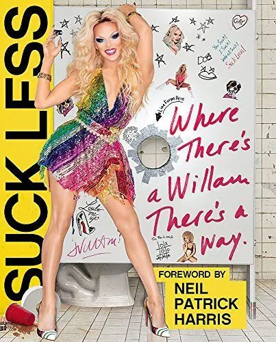 Suck Less: Where There's a Willam, There's a Way [Paperback] Belli, Willam and H