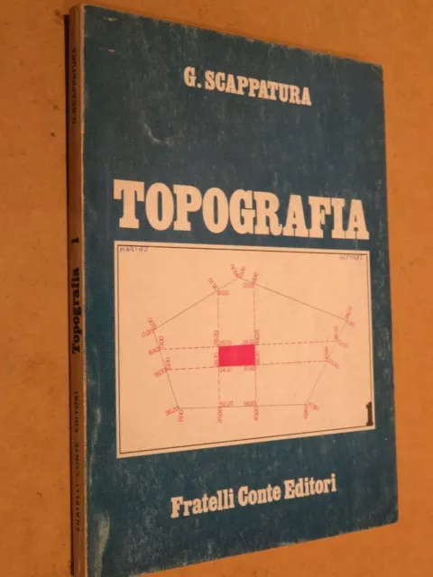 TOPOGRAFIA Volume 1 Gioacchino Scappatura Conte Editori 1981 libro di scritto da