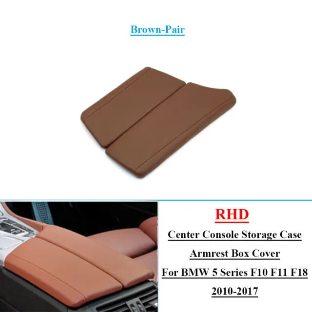 Car Center Console Lid Armrest Box Cover Fits BMW 5S F10 F11 F18 10-17 Brown RHD