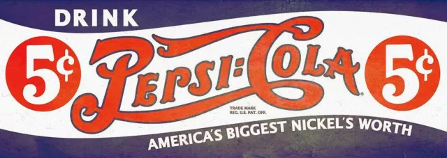 Drink Pepsi Cola America's Big Nickel's Worth Heavy Duty Usa Made Metal Adv Sign