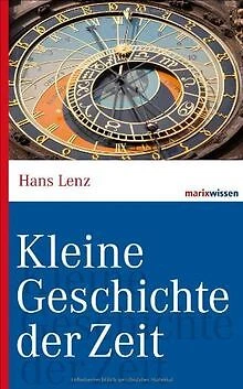 Kleine Geschichte der Zeit von Lenz, Hans | Buch | Zustand gut