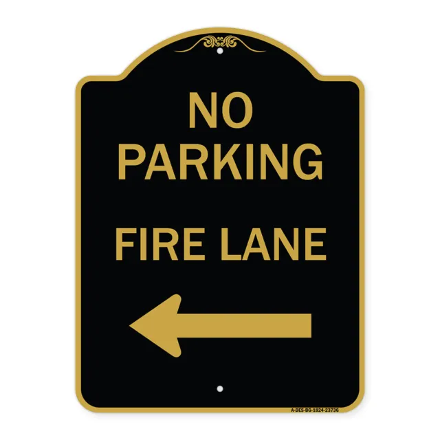 Designer Series - No Parking Fire Lane (With Left Arrow) Heavy Gauge Aluminum