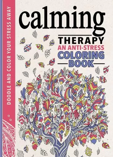Calming Therapy: An Anti-Stress Coloring Book