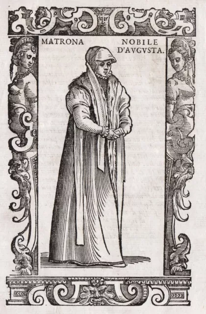 Augsburg Bayern Deutschland woman Frau costumes Tracht Holzschnitt Vecellio 1590