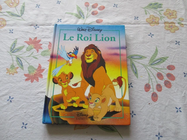 LIVRE WALT DISNEY Le Roi Lion Marque Edition Hachette enfants occasion