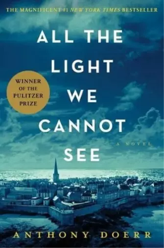 Anthony Doerr All the Light We Cannot See (Relié)
