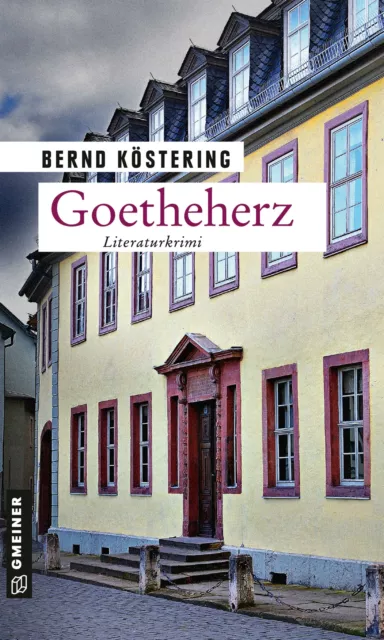 Goetheherz von Bernd Köstering (2021, Taschenbuch)