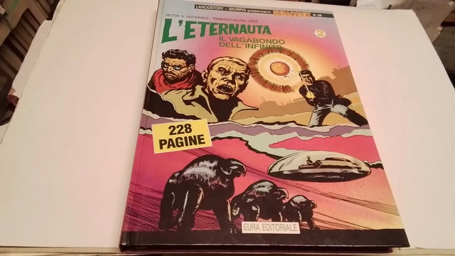 L'ETERNAUTA IL VAGABONDO DELL'INFINITO PARTE 2a Euracomix nr. 56, 4f25 L'ETERNAUTA IL VAGABONDO DELL'INFINITO PARTE 2a Euracomix nr. 56, 4f25