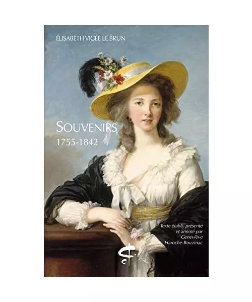 Souvenirs. 1755-1842. Énoncé des différents bruits. Conseils sur la peinture