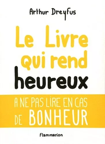 Le livre qui rend heureux