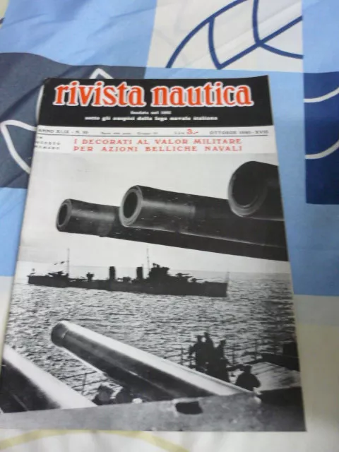 Rivista Nautica N. 10 I Decorati Al Valor Militare Per Azioni Belliche Navali