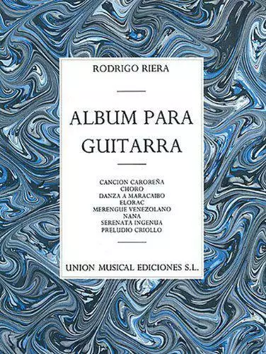 Rodrigo Riera: Álbum Para Guitarra Por Riera Rodrigo Nuevo Libro,Libre Y Rápido