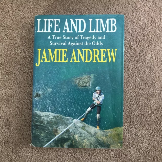 Life and Limb by Jamie Andrew (HB, 2004) Survival Mountaineer Signed Charity