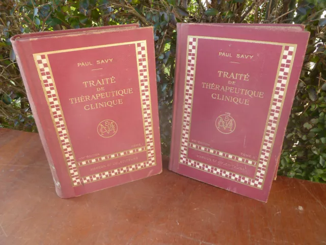 Livres ancien: TRAITE DE THÉRAPEUTIQUE CLINIQUE par PAUL SAVY, tome 1 et 2