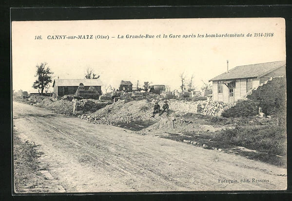 CPA Canny-sur-Matz, La Grande Rue et la Gare apres les bombardements de 1914-19