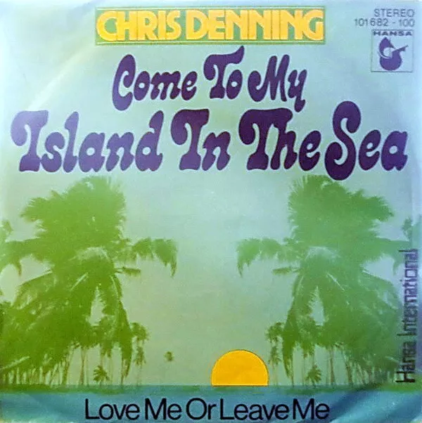 Chris Denning Come To My Island In The Sea 7" Single Vinyl Schallplatte 72546