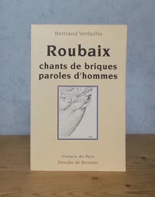 Associations Elus Locaux Roubaix Chants De Briques Paroles D'hommes (Verfaillie)