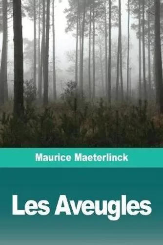 Les Aveugles by Maurice Maeterlinck 9783967872712 | Brand New | Free UK Shipping