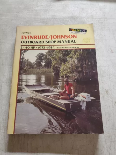 Clymer Evinrude Johnson Outboard Shop Manual 2-40 HP 1973-1984 Electric Motors