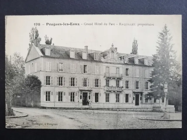 cpa Bourgogne 58 - POUGUES les EAUX (Nièvre) Grand Hôtel du Parc RAQUILLET Prop.